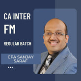 CA Inter FM | Regular Batch By Prof. Sanjay Saraf - For Jan 26 & May 26 Exams | ICAI New Course